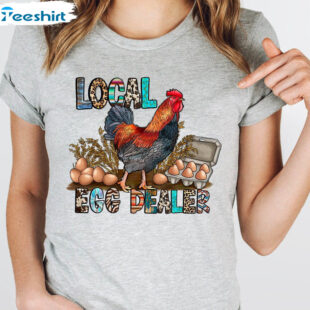 Farm Life Western Chicken Egg Shirt, Funny Local Dealer Unisex Hoodie Sweater